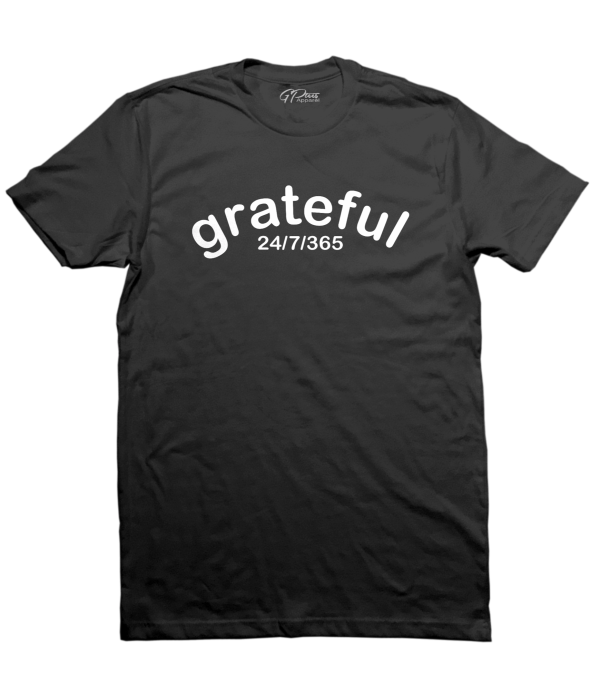 grateful 24/7/365
