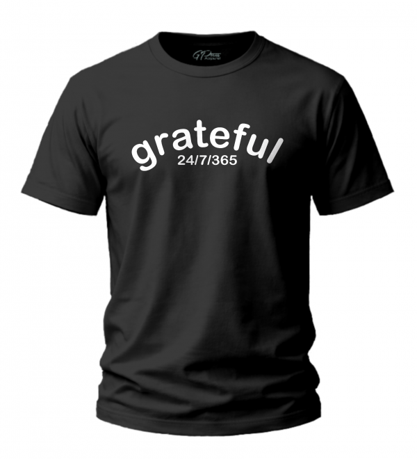 grateful 24/7/365