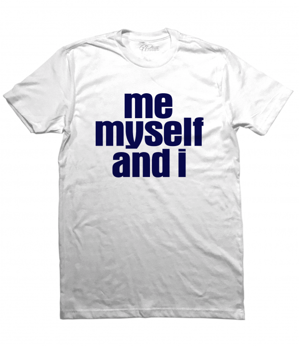 Me Myself & I