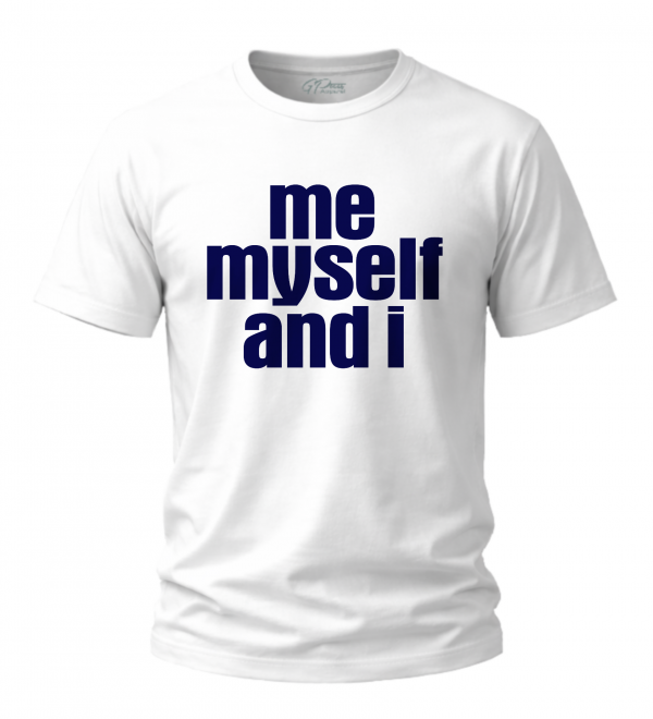 Me Myself & I