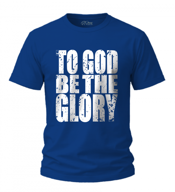 To Good Be The Glory